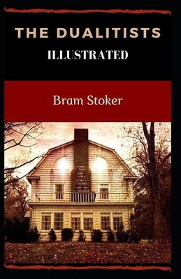 The Dualitists Illustrated by Bram Stoker