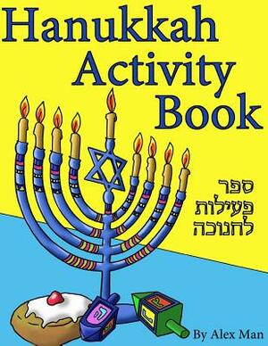 Hanukkah Activity Book by Alex Man