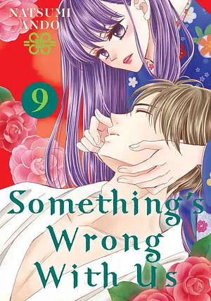 Something's Wrong With Us, Volume 9 by Natsumi Andō