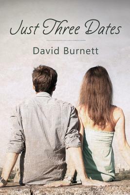 Just Three Dates by David Burnett
