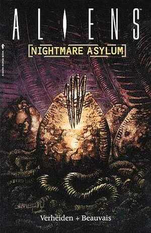 Aliens: Nightmare Asylum by Mark Verheiden, Denis Beauvais