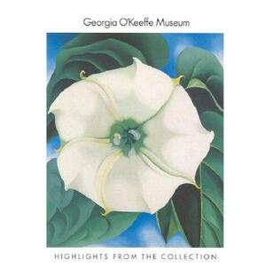 Georgia O'Keeffe Museum: Highlights from the Collection by Barbara Buhler Lynes