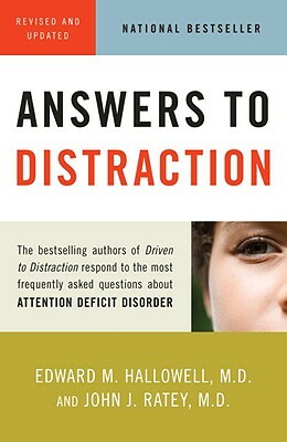 Answers to Distraction by John J. Ratey, Edward M. Hallowell