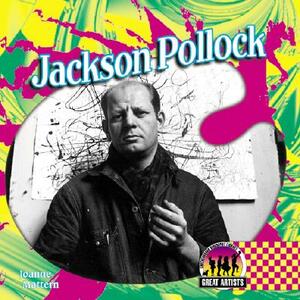 Jackson Pollock by Joanne Mattern