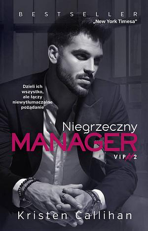 Niegrzeczny manager by Kristen Callihan