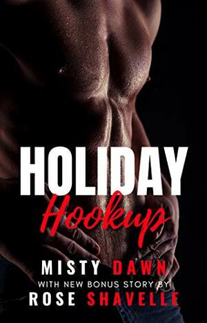 Holiday Hookup by Misty Dawn