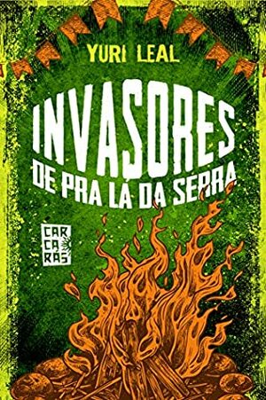 Invasores De Pra Lá Da Serra by Yuri Leal