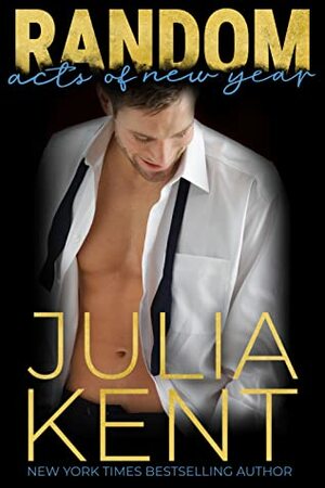 Random Acts of New Year by Julia Kent