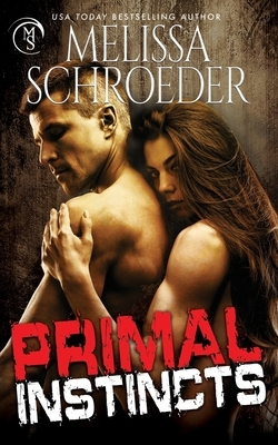 Primal Instincts by Melissa Schroeder