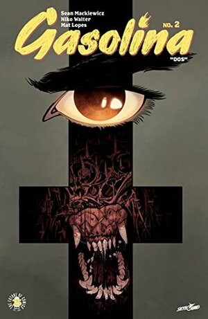 Gasolina #2 by Mat Lopes, Niko Walter, Sean Mackiewicz