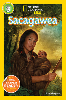 National Geographic Readers: Sacagawea by Kitson Jazynka