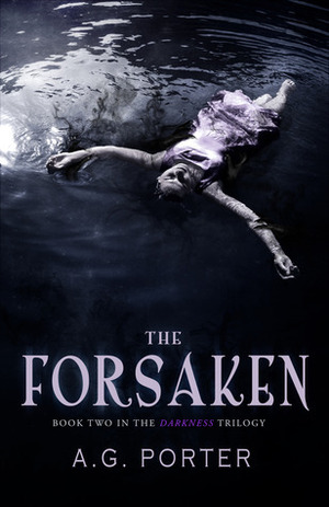 The Forsaken by A.G. Porter