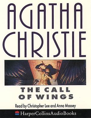 The Call of Wings Unabridged by Agatha Christie