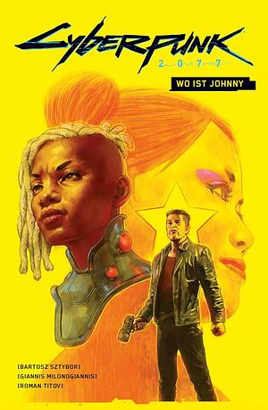 Cyberpunk 2077: Wo ist Johnny by Giannis Milonogiannis, Bartosz Sztybor