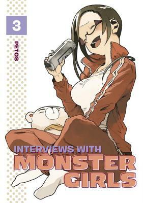 Interviews with Monster Girls, Volume 3 by Petos