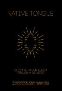 Native Tongue by Suzette Haden Elgin