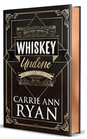 Whiskey Undone (Anniversary Edition) by Carrie Ann Ryan