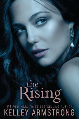 The Rising by Kelley Armstrong