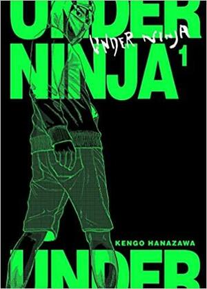 Under Ninja #1 by Kengo Hanazawa