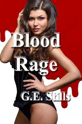 Blood Rage by G. E. Stills