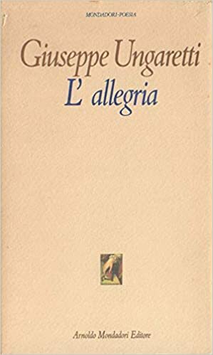 L'allegria: 1914-1919 by Giuseppe Ungaretti