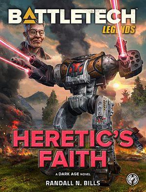 Heretic's Faith by Randall N. Bills