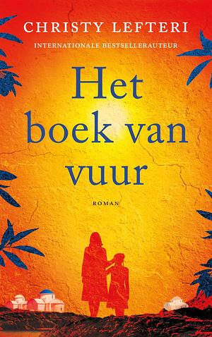 Het boek van vuur by Christy Lefteri