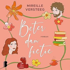 Beter dan fictie by Mireille Versteeg