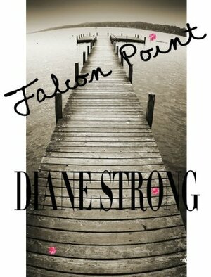Falcon Point by Diane Strong