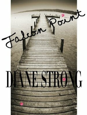 Falcon Point by Diane Strong