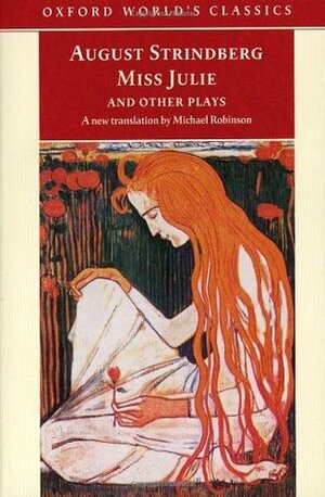 Miss Julie and Other Plays by August Strindberg, Michael Robinson