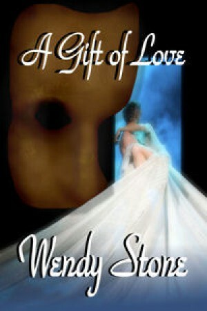 A Gift of Love by Wendy Stone