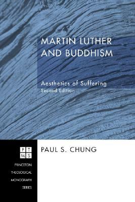 Martin Luther and Buddhism by Paul S. Chung