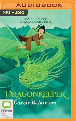 Dragonkeeper by Carole Wilkinson