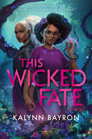 This Wicked Fate by Kalynn Bayron