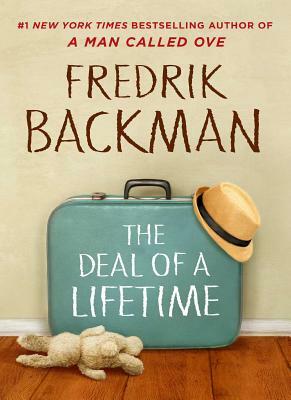 The Deal of a Lifetime by Fredrik Backman
