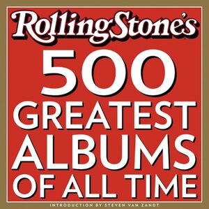 The 500 Greatest Albums of All Times by Joe Levy