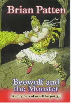 Beowulf And The Monster by Brian Patten