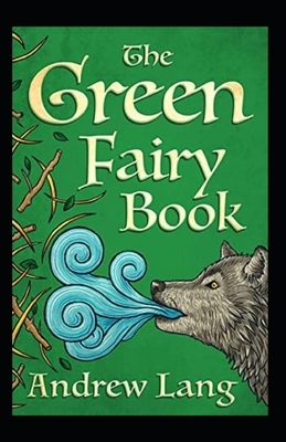 The Green Fairy Book Annotated by Andrew Lang