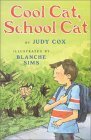 Cool Cat, School Cat by Judy Cox, Blanche Sims