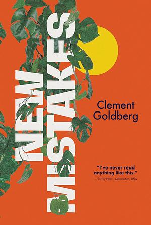 New Mistakes by Clement Goldberg