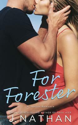 For Forester by J. Nathan