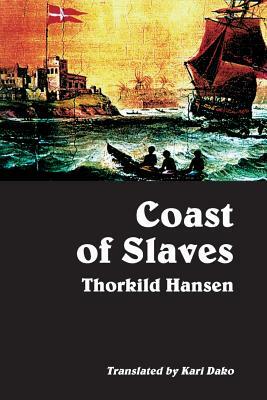 Coast of Slaves by Thorkild Hansen