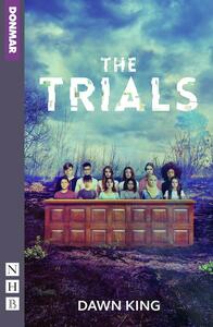 The Trials by Dawn King