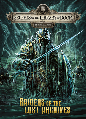 Raiders of the Lost Archives by Patricio Clarey, Michael Dahl