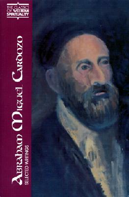 Abraham Miguel Cardozo: Selected Writings by 