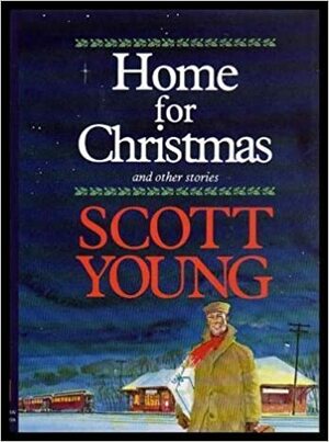 Home For Christmas And Other Stories by Scott Young