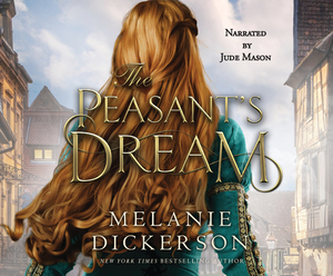 The Peasant's Dream by Melanie Dickerson