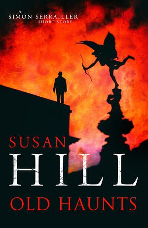 Old Haunts by Susan Hill