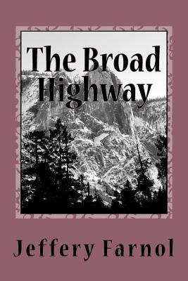 The Broad Highway by Jeffery Farnol